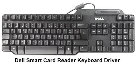 dell smart card keyboard drivers software|Dell usb entry keyboard driver.